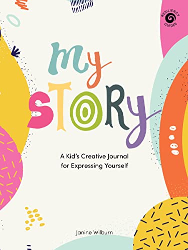 My Story A Kids Creative Journal for Expressing Yourself [Paperback]