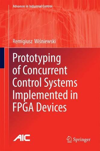 Prototyping of Concurrent Control Systems Implemented in FPGA Devices [Hardcover]