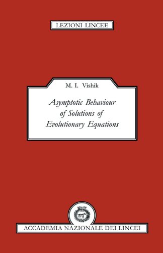 Asymptotic Behaviour of Solutions of Evolutionary Equations [Paperback]