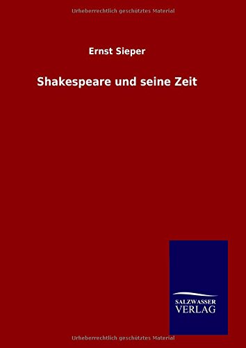 Shakespeare Und Seine Zeit (german Edition) [Hardcover]