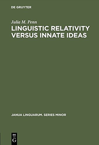 Linguistic Relativity vs. Innate Ideas [Hardcover]