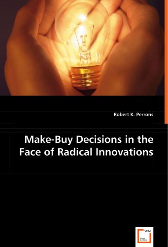 Make-Buy Decisions in the Face of Radical Innovations [Paperback]