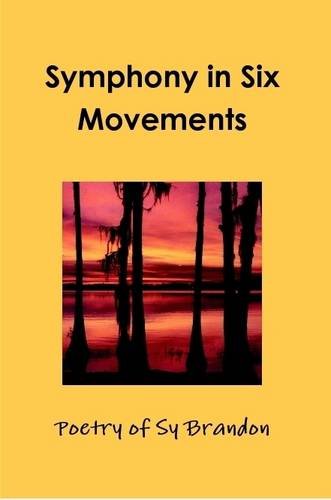 Symphony in Six Movements [Paperback]