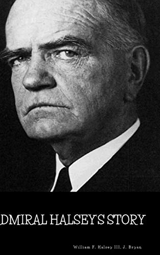 Admiral Halsey's Story [Hardcover]