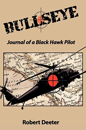 Bullseye Journal Of A Black Hawk Pilot [Paperback]