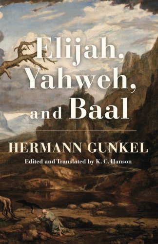 Elijah, Yahweh, And Baal [Paperback]
