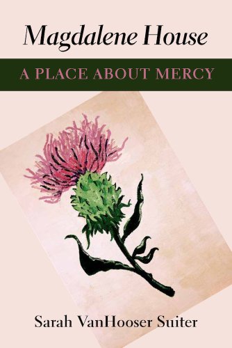 Magdalene House A Place About Mercy [Paperback]