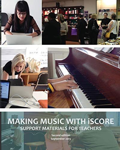 Making Music with Iscore  Support Materials for Teachers [Paperback]