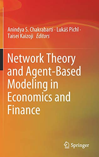 Network Theory and Agent-Based Modeling in Economics and Finance [Hardcover]