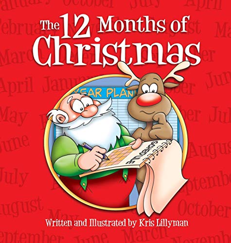 The Twelve Months Of Christmas (hardcover) A Whole Year With Santa [Hardcover]