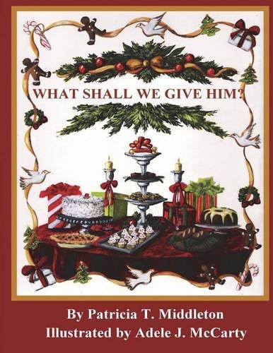 What Shall We Give Him [Paperback]