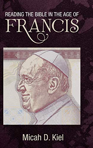Reading the Bible in the Age of Francis [Hardcover]