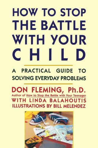 How to Stop the Battle with Your Child [Paperback]