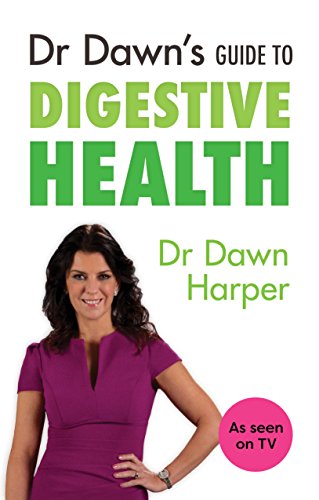 Dr Dawn's Guide to Digestive Health [Paperback]