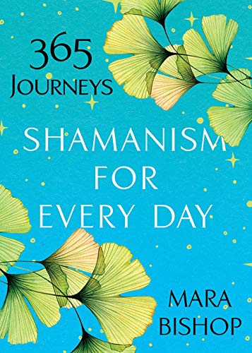 Shamanism for Every Day 365 Journeys [Paperback]