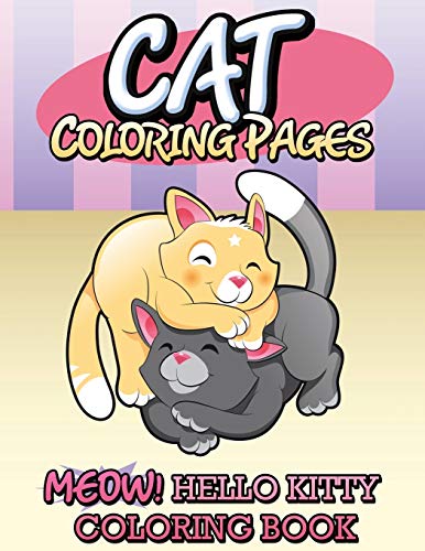Cat Coloring Pages Meow Hello Kitty Coloring Book [Paperback]