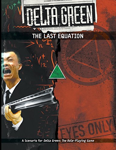 Delta Green - the Last Equation [Paperback]
