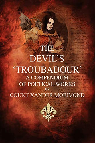 Devil's Troubadour  A Compendium of Poetical Works [Unknown]