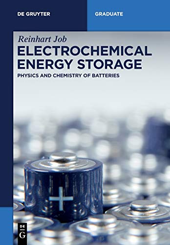 Electrochemical Energy Storage  Physics and Chemistry of Batteries [Paperback]