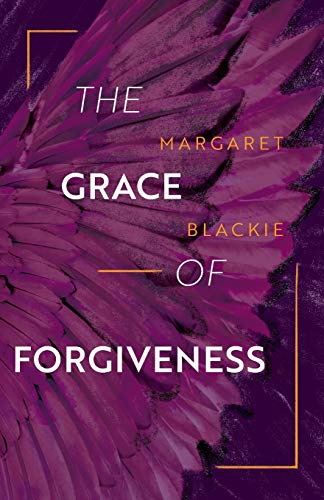 Grace of Forgiveness [Paperback]