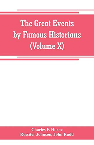 Great Events By Famous Historians (Volume X) [Paperback]