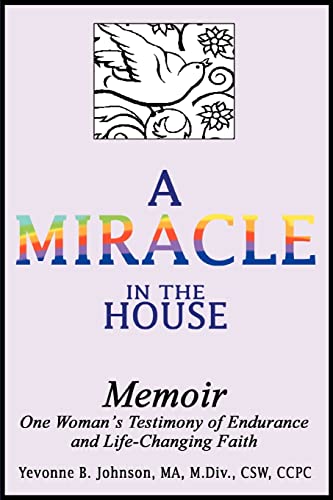 Miracle in the House  Memoir [Paperback]
