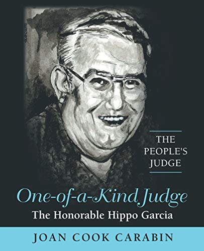 One-Of-A-Kind Judge The Honorable Hippo Garcia [Paperback]