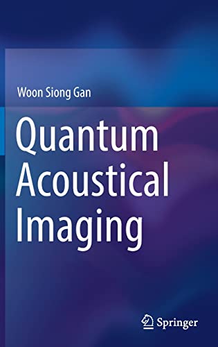 Quantum Acoustical Imaging [Hardcover]
