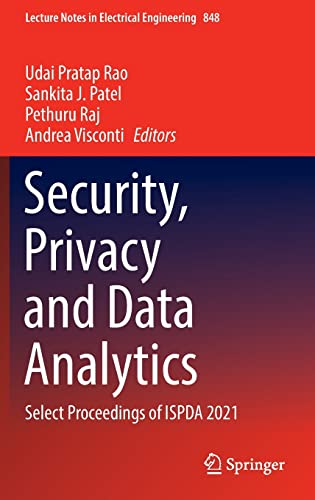 Security, Privacy and Data Analytics: Select Proceedings of ISPDA 2021 [Hardcover]