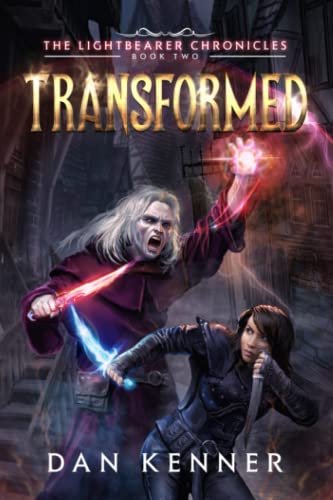 Transformed  The Lightbearer Chronicles Book 2 [Paperback]