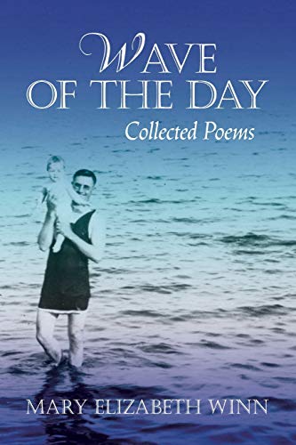 Wave of the Day  Collected Poems [Paperback]