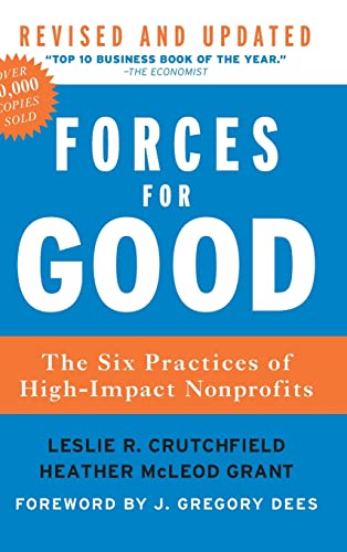 Forces for Good The Six Practices of High-Impact Nonprofits [Hardcover]