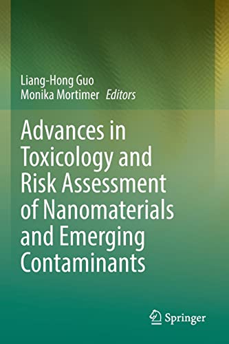 Advances in Toxicology and Risk Assessment of Nanomaterials and Emerging Contami [Paperback]