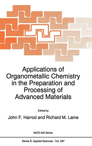 Applications of Organometallic Chemistry in the Preparation and Processing of Ad [Hardcover]