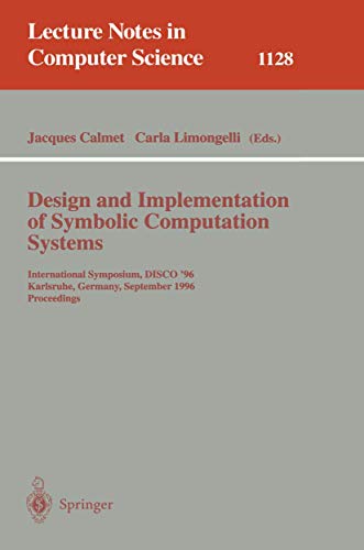 Design and Implementation of Symbolic Computation Systems International Symposi [Paperback]