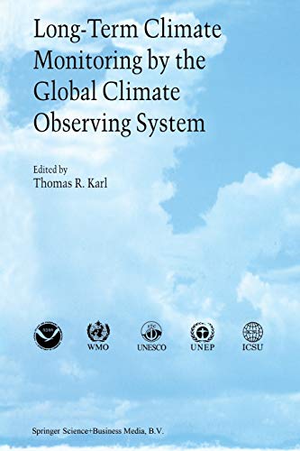 Long-Term Climate Monitoring by the Global Climate Observing System: Internation [Paperback]