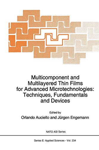 Multicomponent and Multilayered Thin Films for Advanced Microtechnologies: Techn [Paperback]