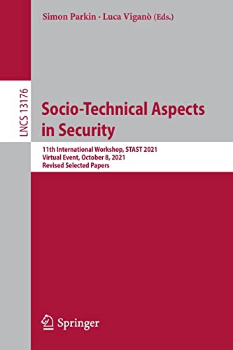 Socio-Technical Aspects in Security 11th International Workshop, STAST 2021, Vi [Paperback]