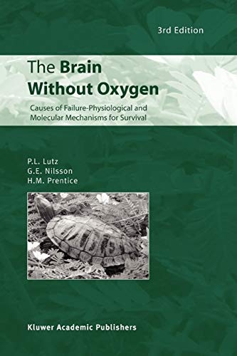 The Brain Without Oxygen: Causes of Failure-Physiological and Molecular Mechanis [Paperback]