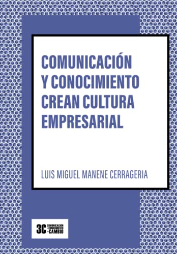 Comunicacion Y Conocimiento Crean Cultura Empresarial