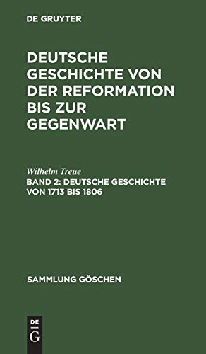 Deutsche Geschichte von 1713-1806  Von der Schaffung des EuropIschen Gleichge [Hardcover]