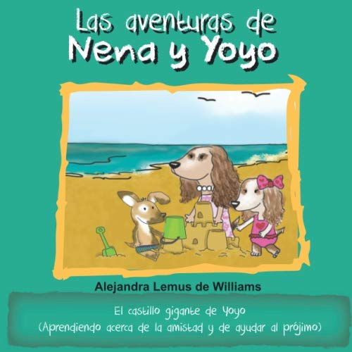 Las Aventuras de Nena y Yoyo el Castillo Gigante de Yoyo  (Aprendiendo Acerca d [Paperback]
