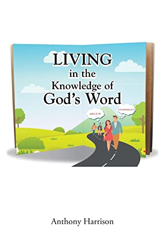 Living In The Knowledge Of God's Word
