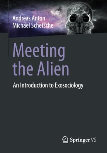 Meeting the Alien An Introduction to Exosociology [Paperback]