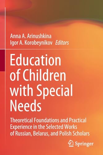 Education of Children with Special Needs Theoretical Foundations and Practical  [Paperback]
