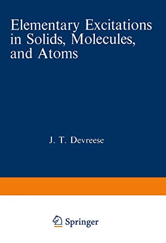 Elementary Excitations in Solids, Molecules, and Atoms Part A [Paperback]
