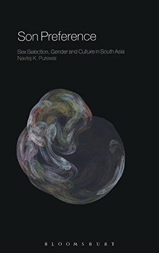 Son Preference Sex Selection, Gender and Culture in South Asia [Hardcover]