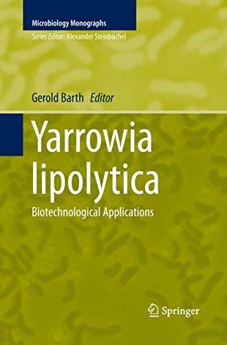 Yarrowia lipolytica Biotechnological Applications [Paperback]