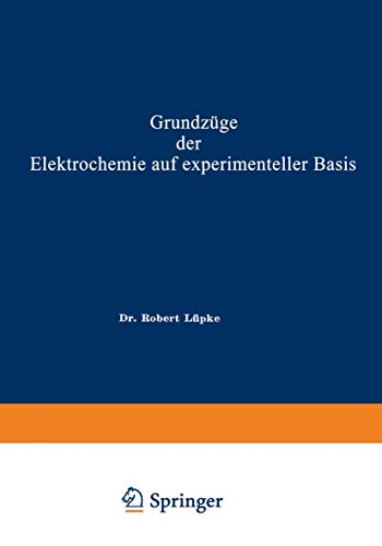 Grundzge der Elektrochemie auf experimenteller Basis [Paperback]