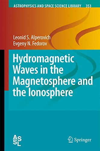 Hydromagnetic Waves in the Magnetosphere and the Ionosphere [Paperback]